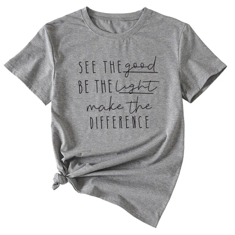 English Letter See The Good Be The Light Short-sleeved T-shirt