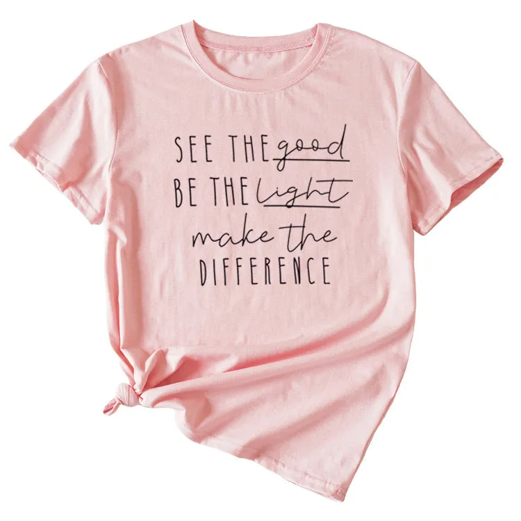 English Letter See The Good Be The Light Short-sleeved T-shirt