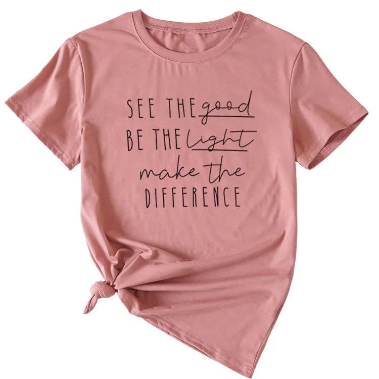 English Letter See The Good Be The Light Short-sleeved T-shirt