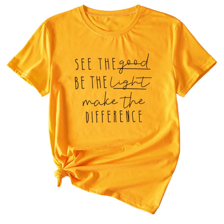 English Letter See The Good Be The Light Short-sleeved T-shirt