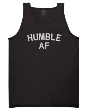 Humble AF Funny Mens Tank Top Shirt