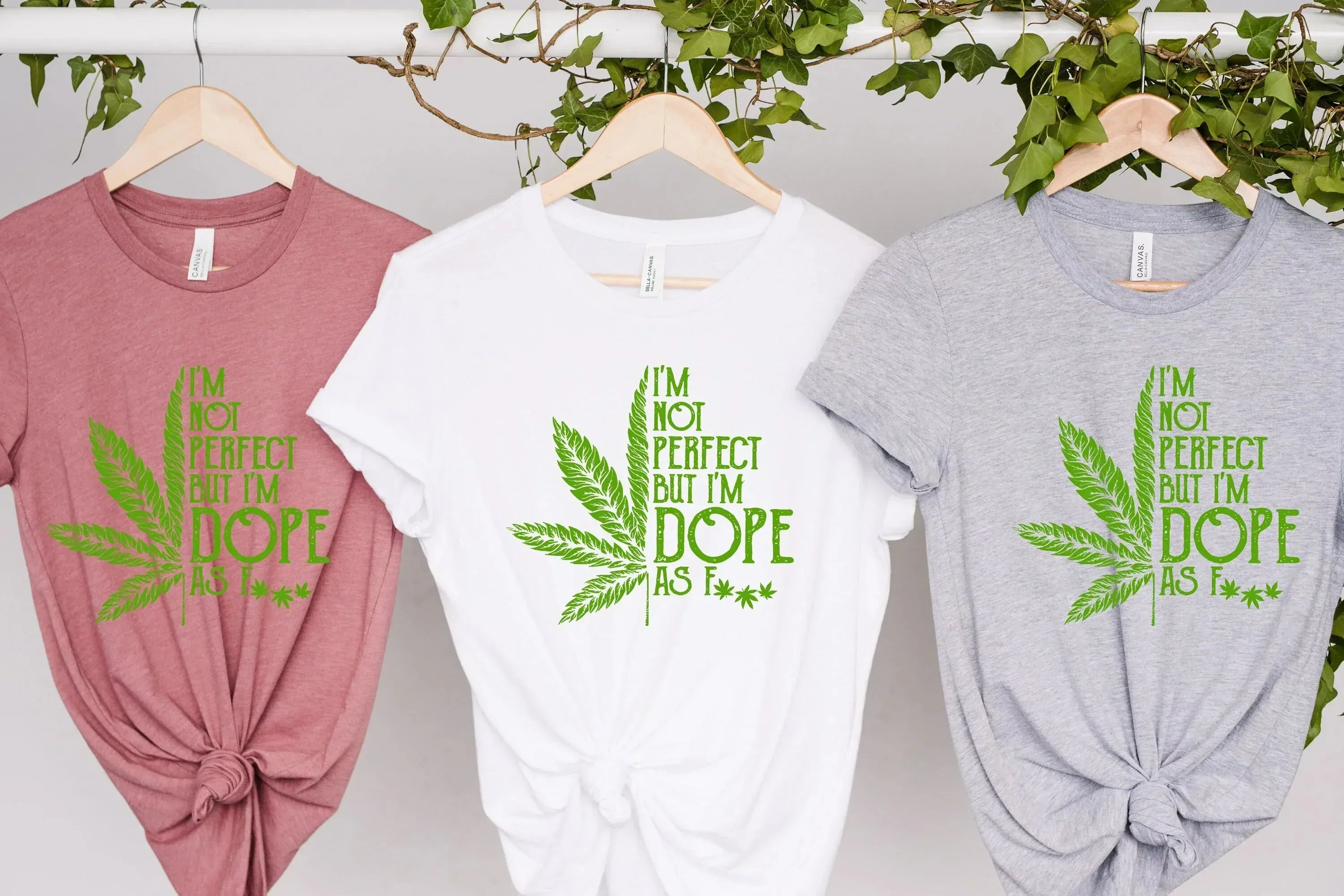 I'm not perfect but I'm Dope as F*ck, Stoner Girl Shirt