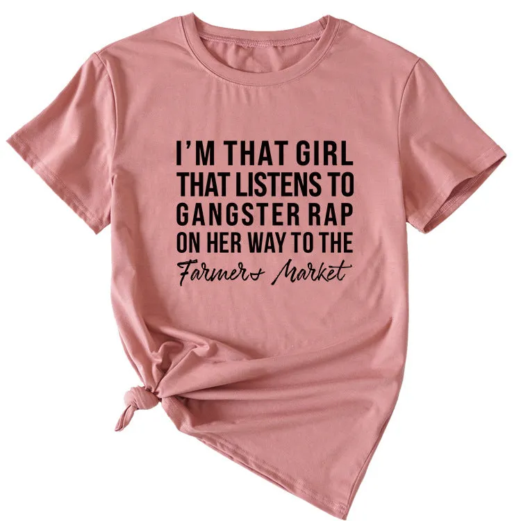 Letter I'm That Girl That Listens To Loose Short Sleeved T-shirt