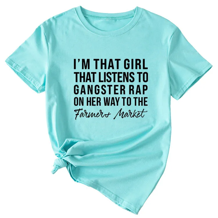 Letter I'm That Girl That Listens To Loose Short Sleeved T-shirt