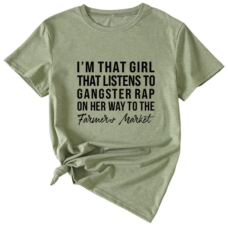 Letter I'm That Girl That Listens To Loose Short Sleeved T-shirt