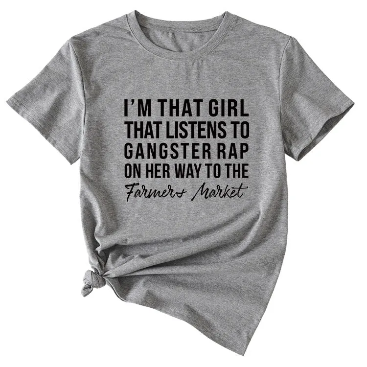 Letter I'm That Girl That Listens To Loose Short Sleeved T-shirt