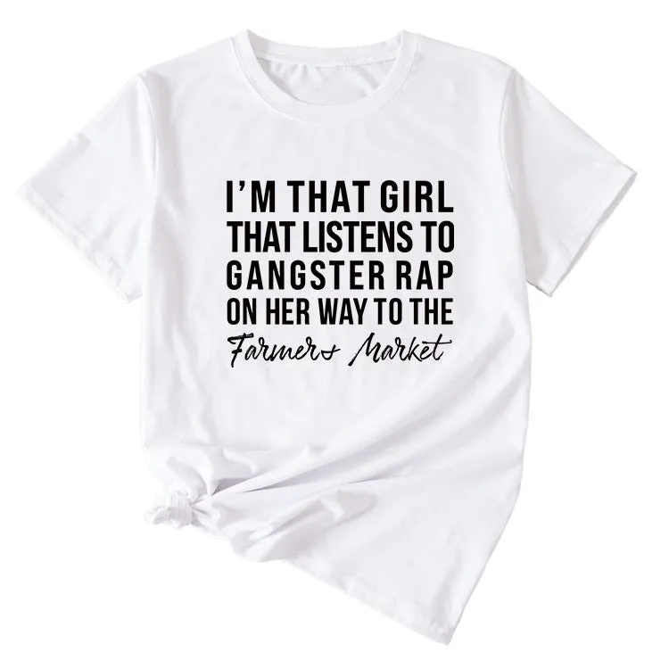 Letter I'm That Girl That Listens To Loose Short Sleeved T-shirt