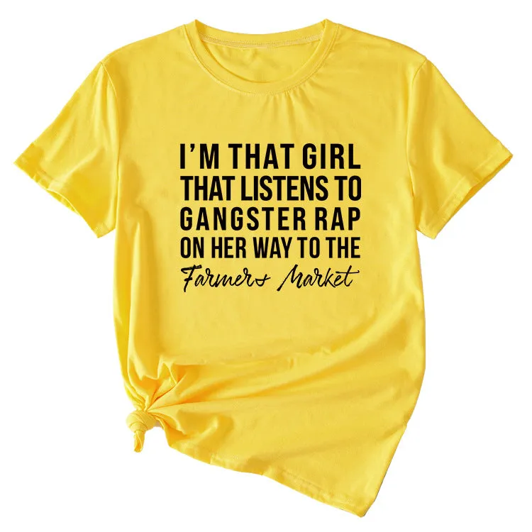 Letter I'm That Girl That Listens To Loose Short Sleeved T-shirt