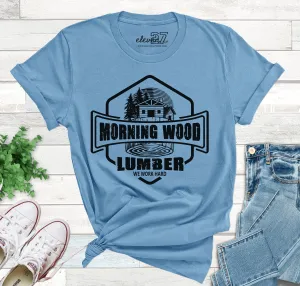 Morning Wood Lumber Shirt