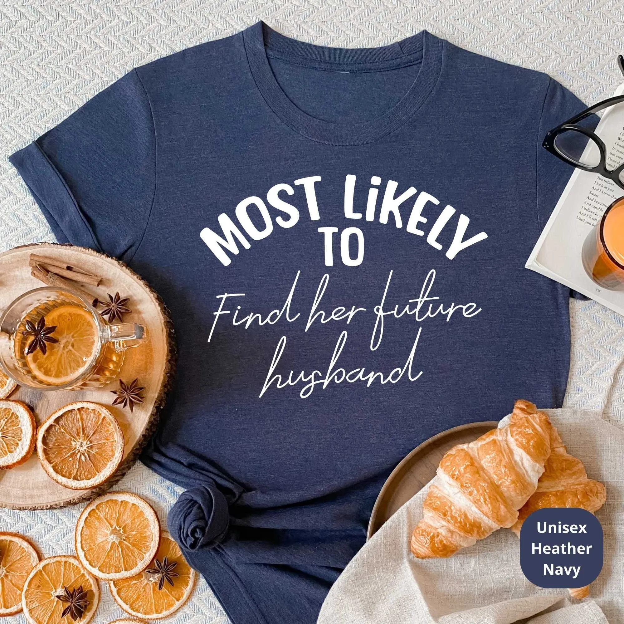 Most Likely To Bachelorette Party Shirts, Bridesmaids Gifts