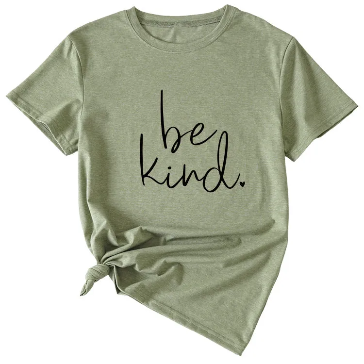 Simple Letter Be kind Summer New Round Neck Short Sleeve T-shirt