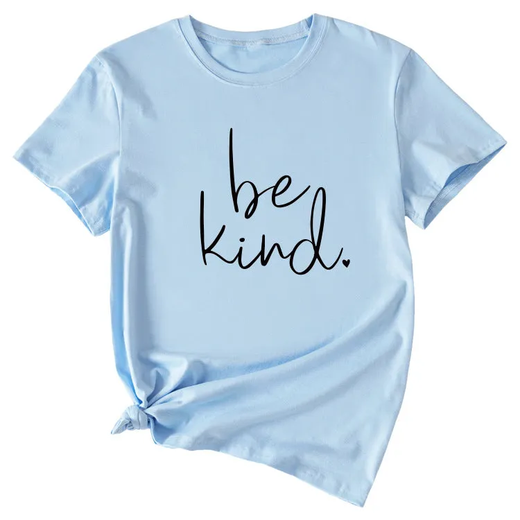 Simple Letter Be kind Summer New Round Neck Short Sleeve T-shirt