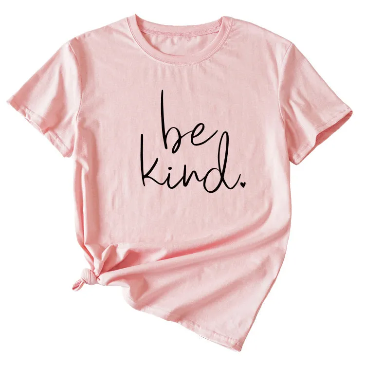 Simple Letter Be kind Summer New Round Neck Short Sleeve T-shirt